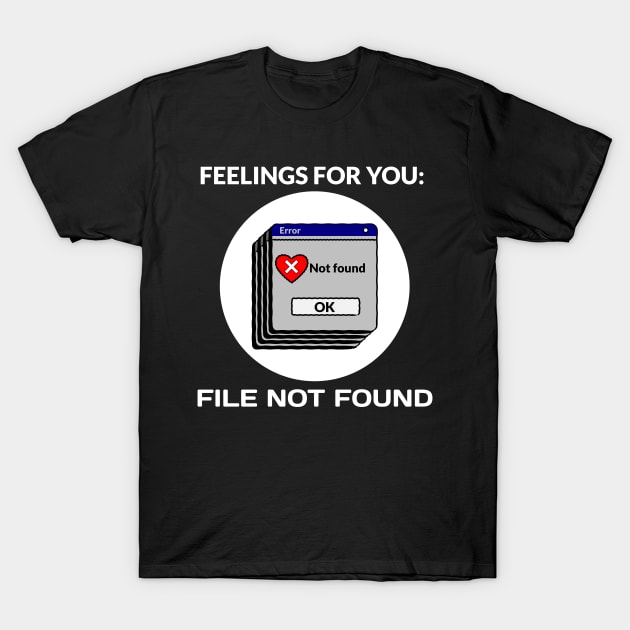 Feelings For You (Style B) T-Shirt by M is for Max